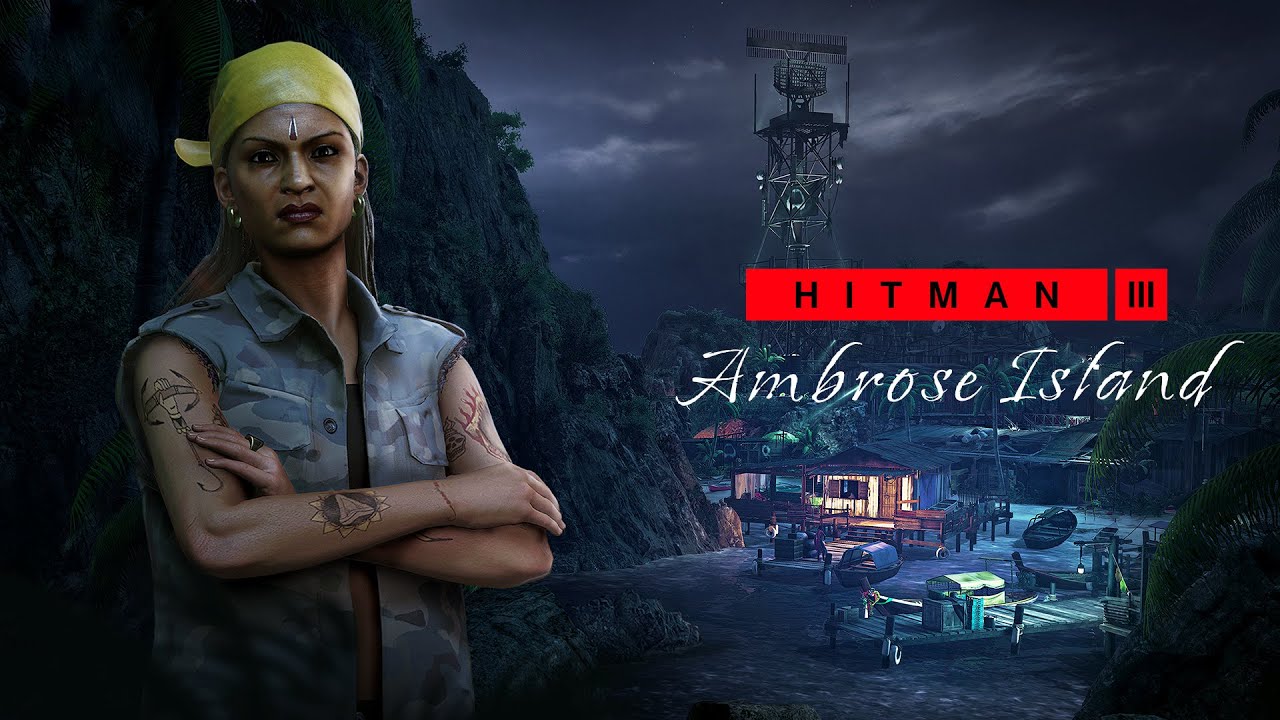 Hitman 3, la carte Ambrose Island arrive fin juillet